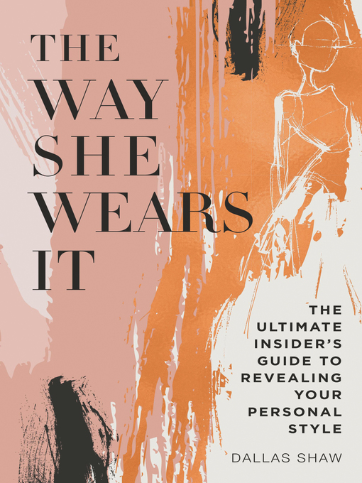Title details for The Way She Wears It by Dallas Shaw - Available